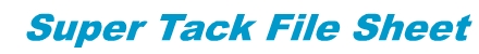 Super Tack File Sheet